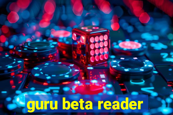 guru beta reader